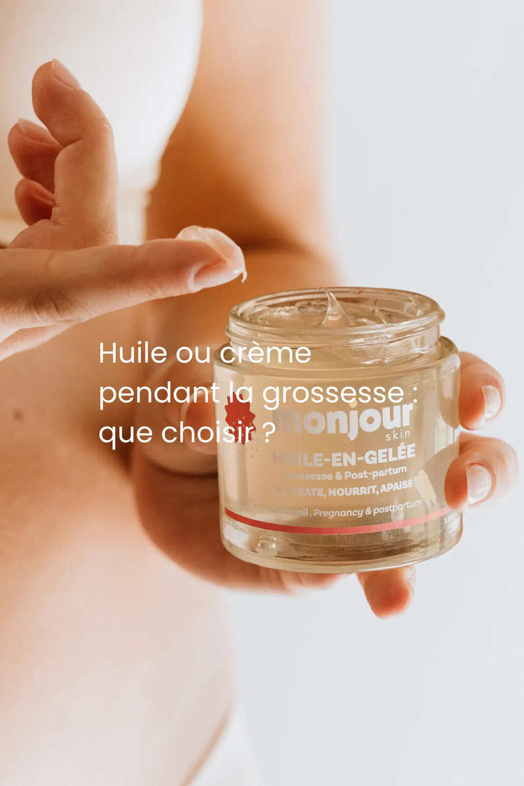 Huile ou crème pendant la grossesse : que choisir ?
